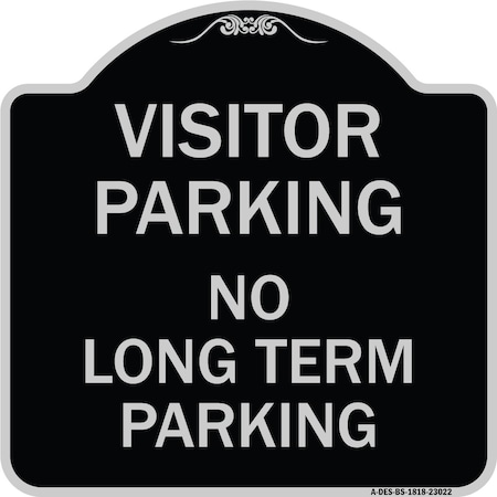 Signmission Reserved Parking Visitor Parking No Long-Term Parking Heavy-Gauge Alum, 18" x 18", BS-1818-23022 A-DES-BS-1818-23022
